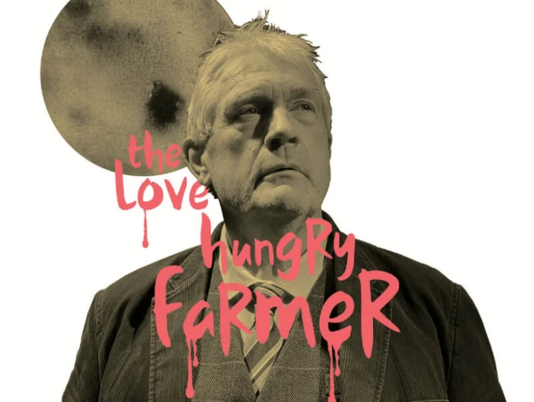 edinburgh fringe 2026 the love hungry farmer
